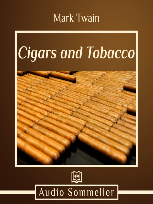 Title details for Cigars and Tobacco by Mark Twain - Available